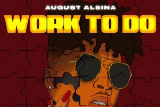 Download "Work To Do" By August Alsina