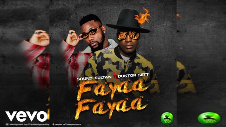 Sound Sultan - Fayaa Fayaa ft. Duktor Sett