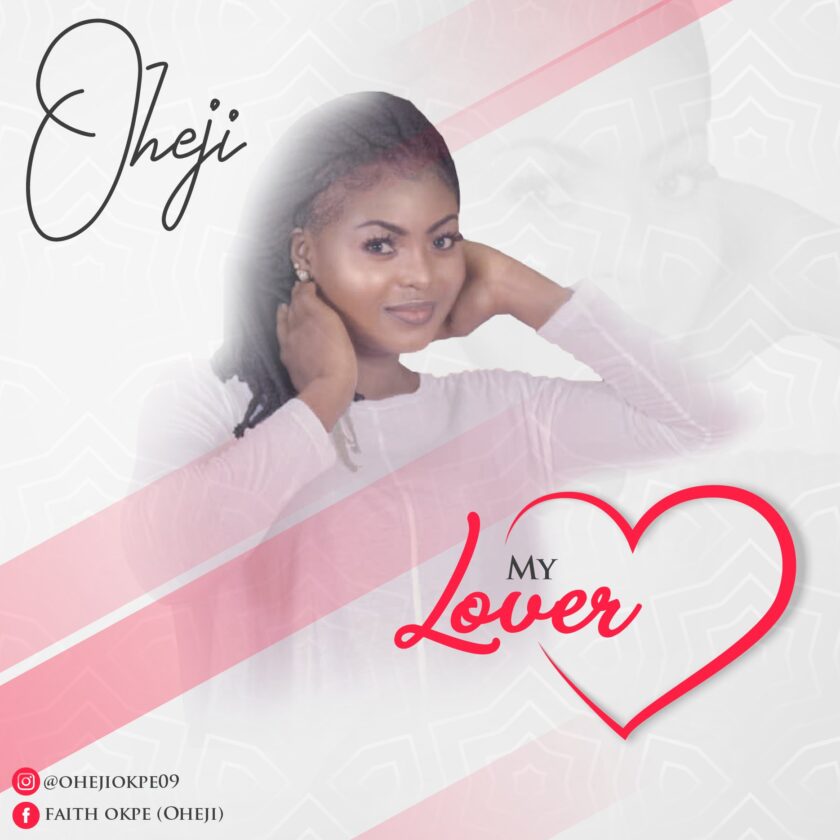 Faith Oheji – “My Lover” zx