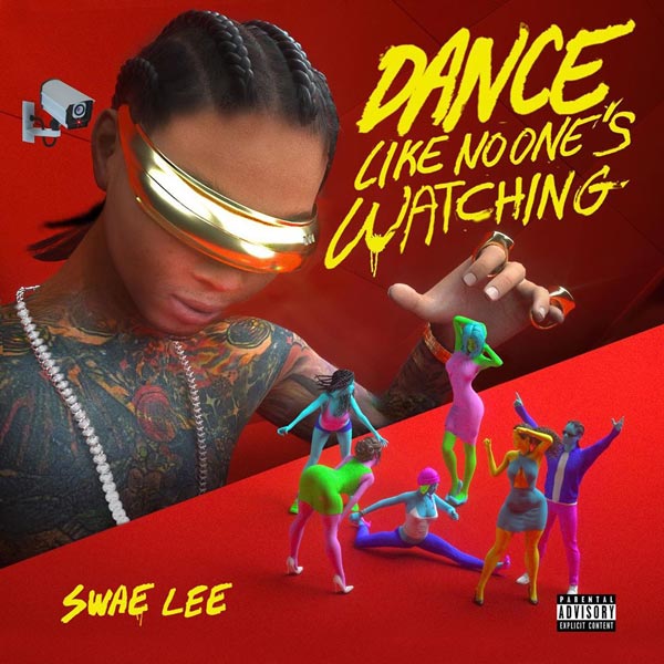 swae-lee-dance-like-no-ones-watching