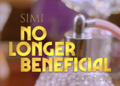 Simi – No Longer Beneficial