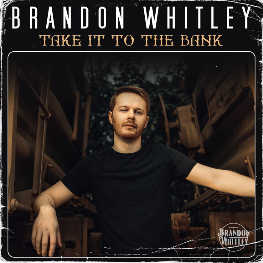 Brandon Whitley – Take It To The Bank Brandon Whitley - Take It To The Bank