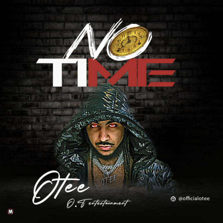 Afrobeats Artist OTee Encourages Action In New Single ‘No Time’