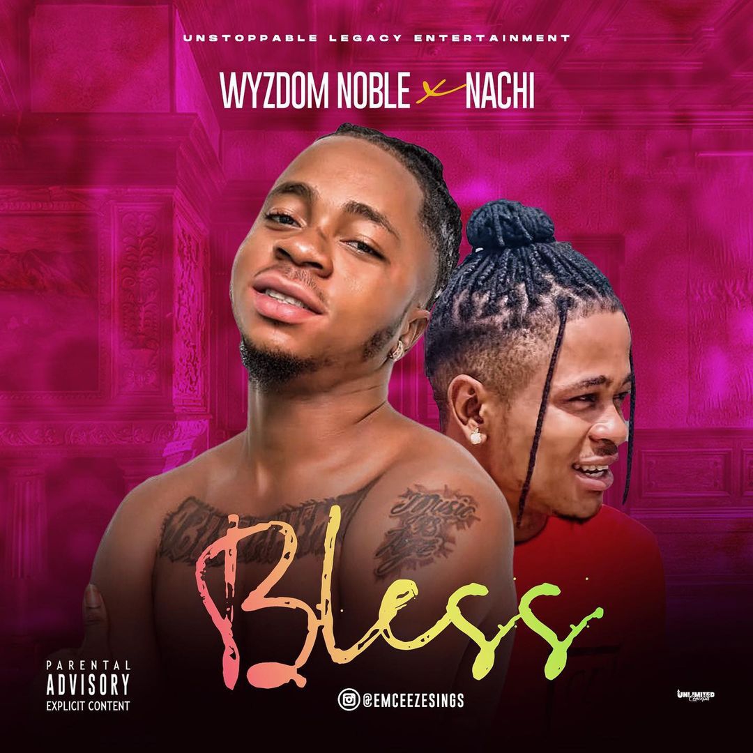 Wyzdom Noble Feat Nachi - Bless