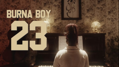 Burna Boy Displays Top Notch Artistry In Latest Video ''23''.