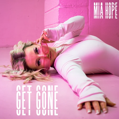 Mia Hope - Get Gone