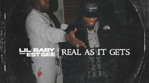 Lil Baby – Real As It Gets ft EST Gee