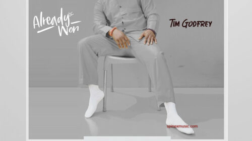 Listen To Tim Godfrey's New album “Already Won”