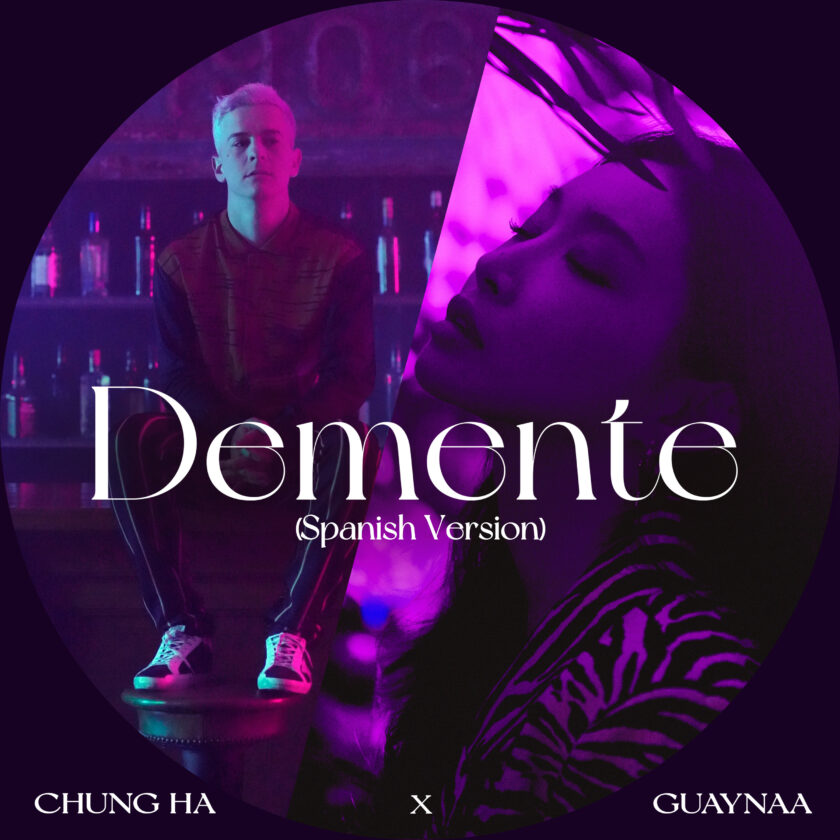 Chung HA Releases Version Of “Demente” With Guaynaa Chung HA Releases Version Of "Demente" With Guaynaa