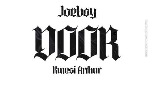 Joeboy – Door (Remix) ft. Kwesi Arthur