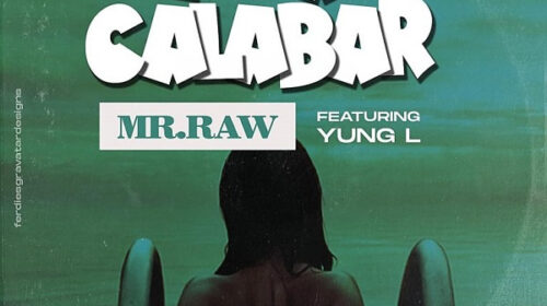 Mr Raw – Nwa Calabar Featuring Yung L
