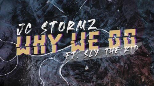 JC Stormz Feat Sly the Kid - Why We Do
