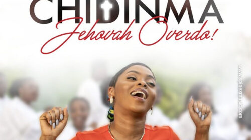 Chidinma – Jehovah Overdo