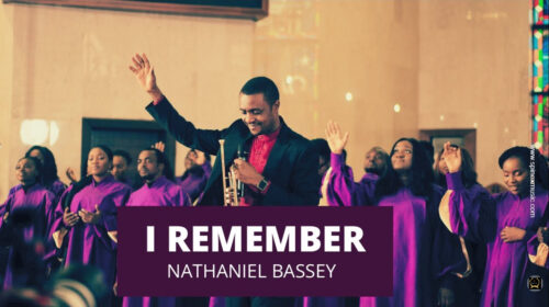 Nathaniel Bassey – I Remember