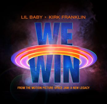 Lil Baby Feat Kirk Franklin - ‘We Win’