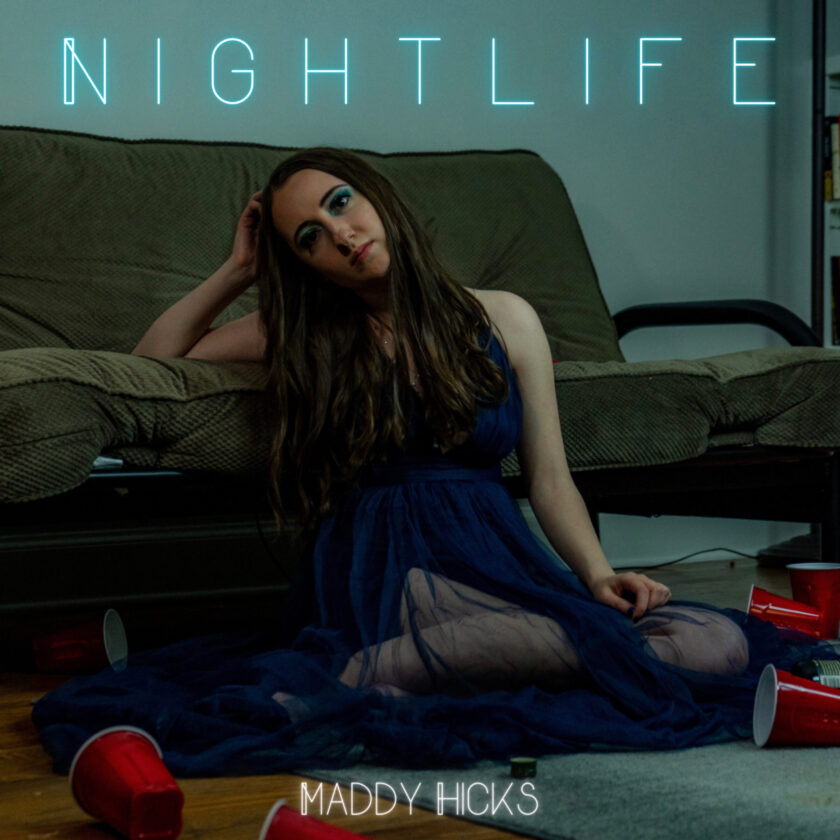 Maddy Hicks Addresses Twenty Something Insecurities In New EP Nightlife