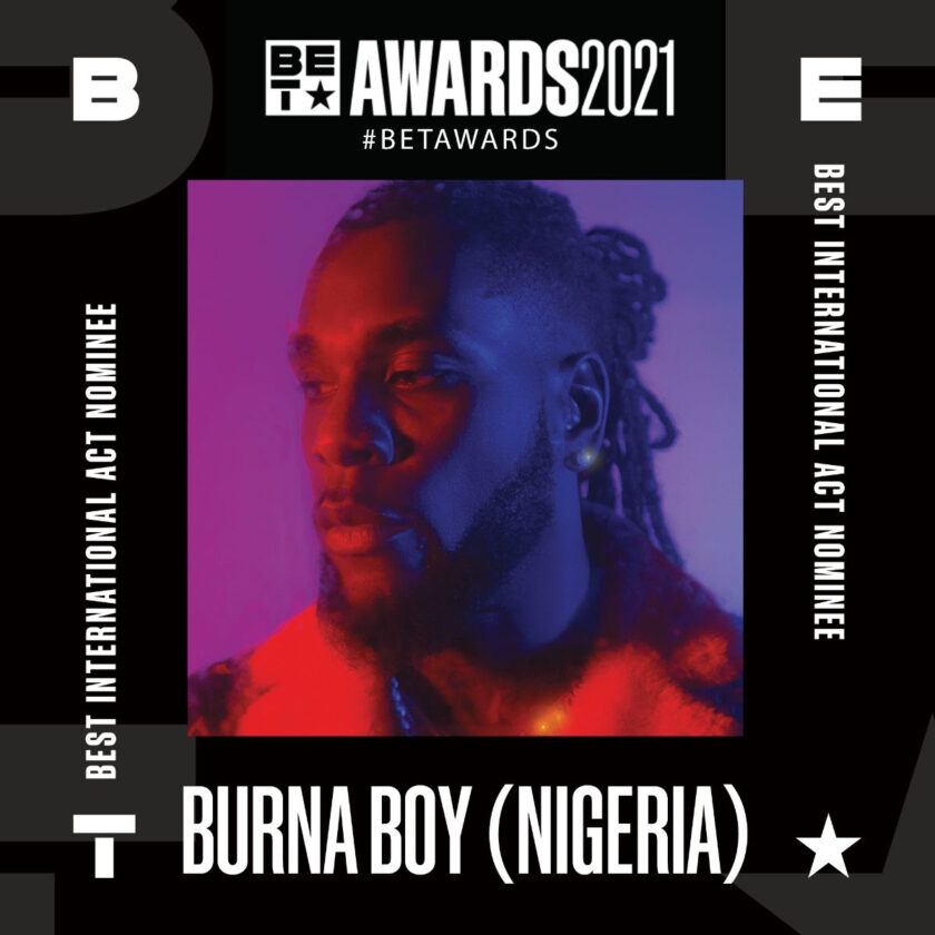 BET Awards 2021: Burna Boy Wins Best International Act. BET Awards 2021: Burna Boy Wins Best International Act.