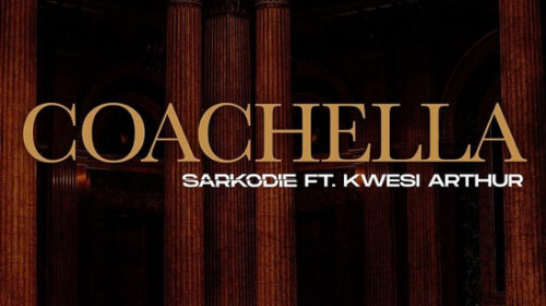 Sarkodie – Coachella ft. Kwesi Arthur