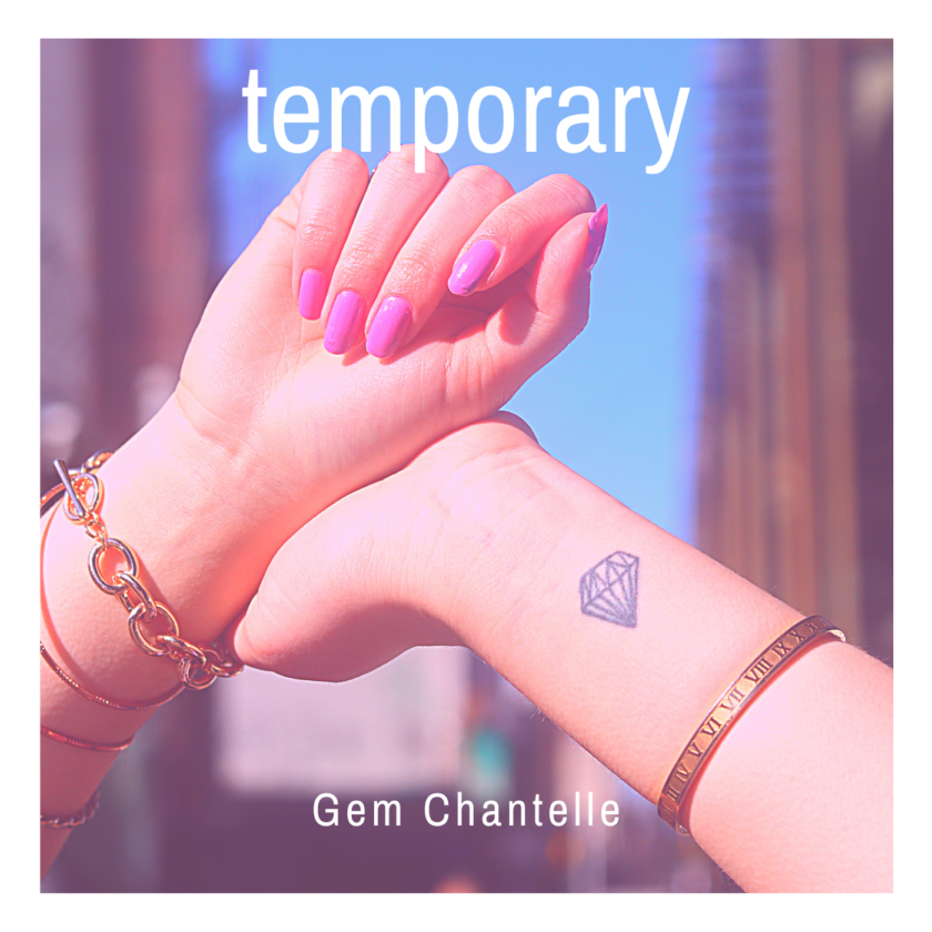 Gem Chantelle Returns With New Single 'Temporary'