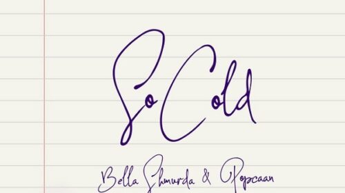 Bella Shmurda – So Cold Featuring Popcaan