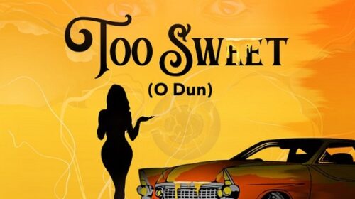 Too Sweet (O Dun) By Niniola