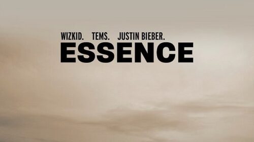 Essence (Remix) By Wizkid Feat. Tems & Justine Bieber