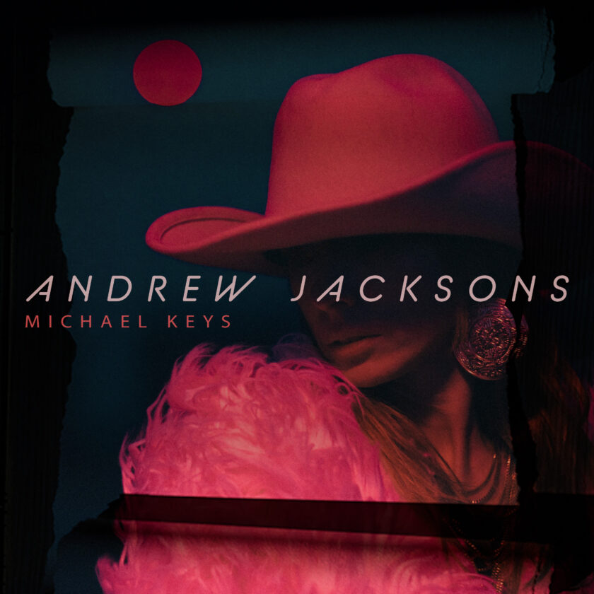 Michael Keys - “Andrew Jacksons”