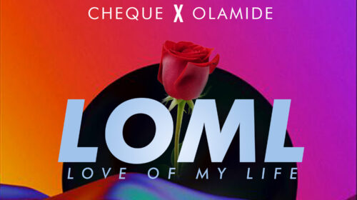 Cheque Serves Up New Single ''Loml'' Ft Olamide