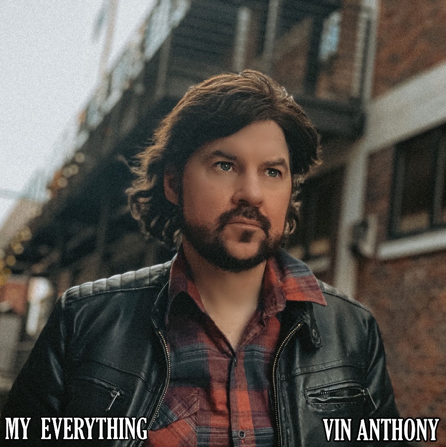 Vin Anthony Debuts His New Single My Everything