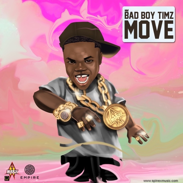 Bad Boy Timz – Move