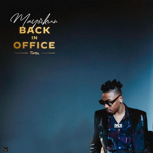 Back In Office By Mayorkun