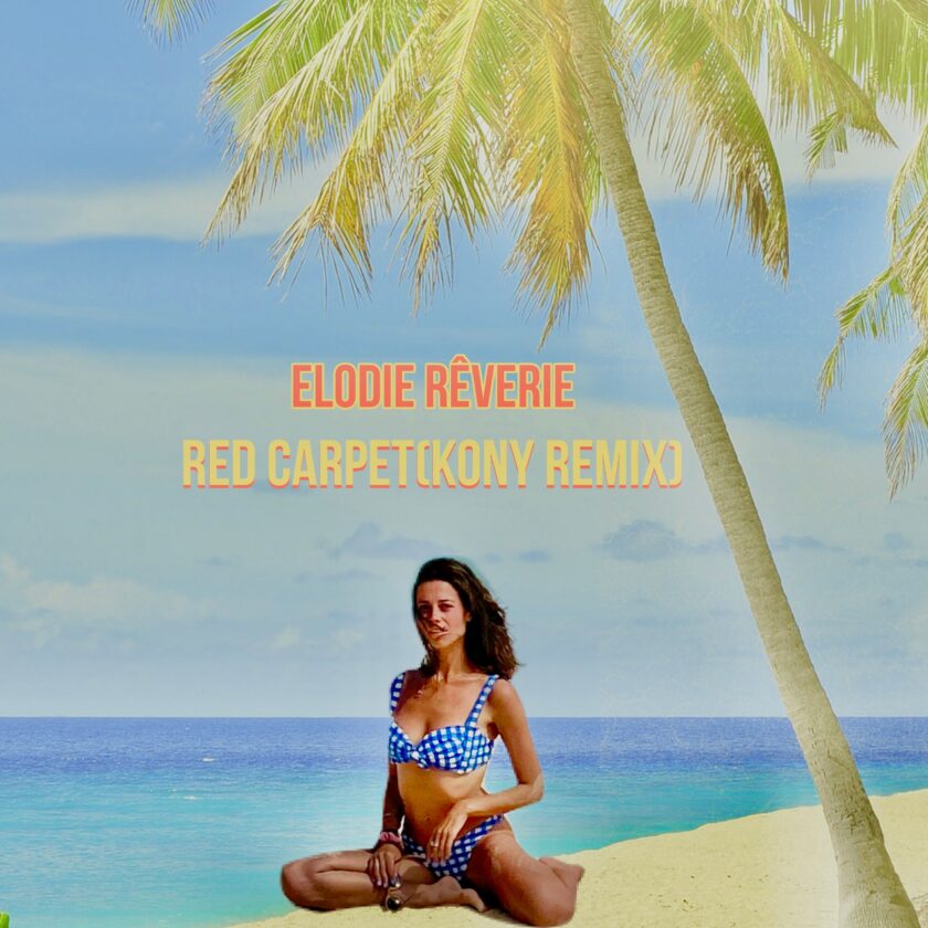 Elodie Rêverie.- Red Carpet (Kony Remix)
