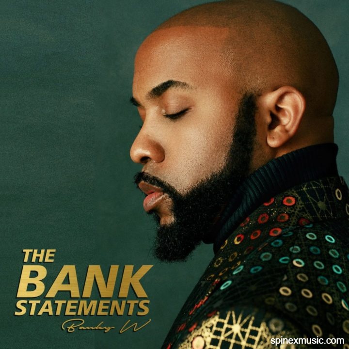 Banky W Releases New EP – The Bank Statements