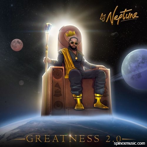 DJ Neptune Releases - Greatness 2.0 Album