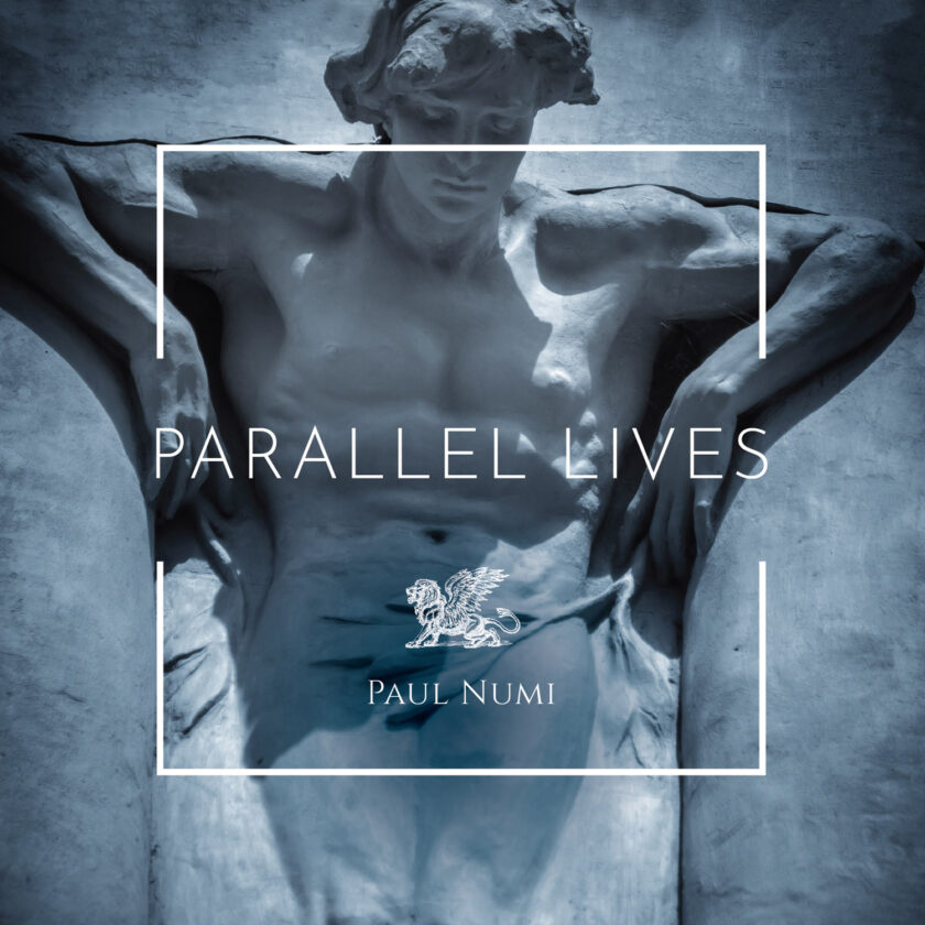 Parallel Lives By Paul Numi