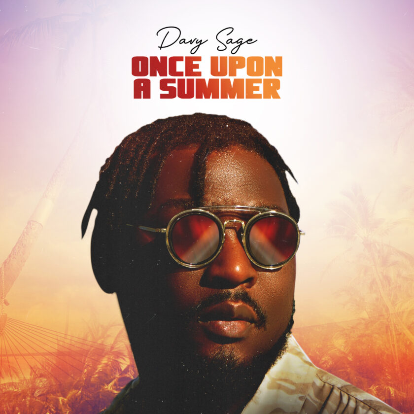 Davy Sage Releases Stunning Afropop - Once Upon A Summer