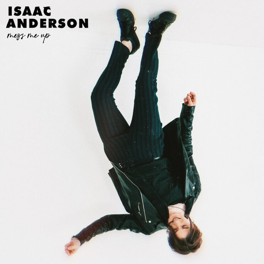 Isaac Anderson - Mess Me Up