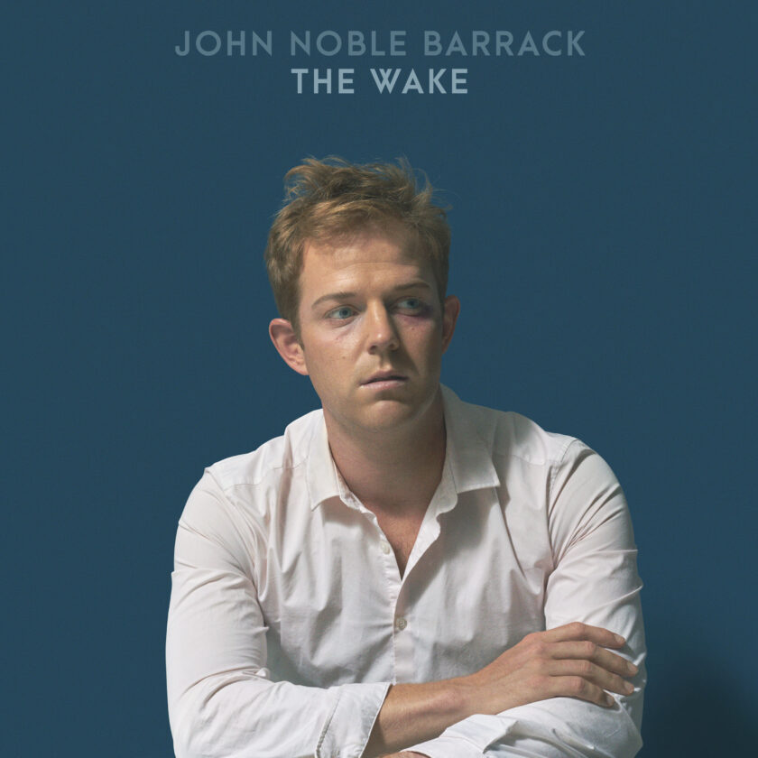 John Noble Barrack Releases Soul Bearing New Single - The Wake