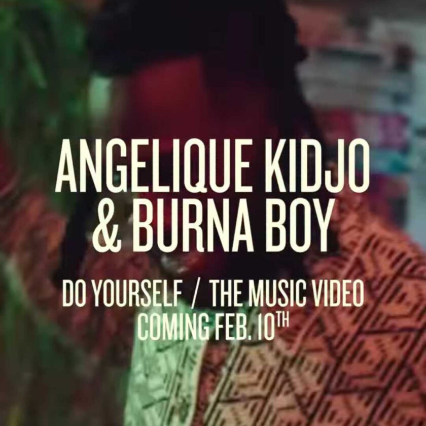 BURNA BOY x ANGELIQUE KIDJO RELEASE THUMPING NEW VISUALS FOR ‘DO YOURSELF’