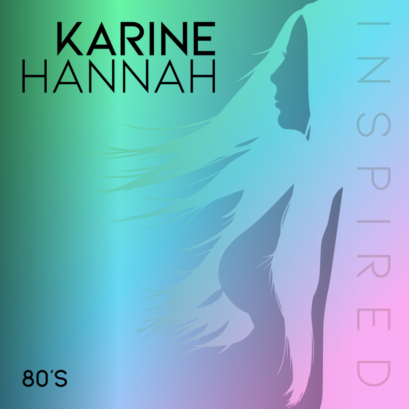 Karine Hannah 80s EP Revives and Revamps Your Favorite Hits