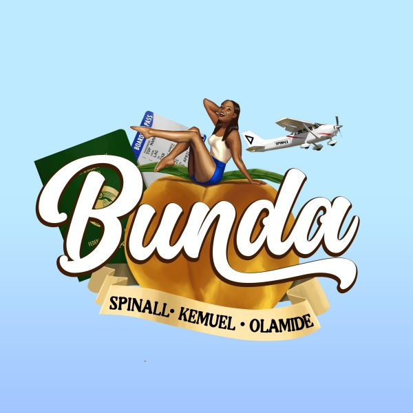 Music: SPINALL – Bunda ft. Olamide, Kemuel