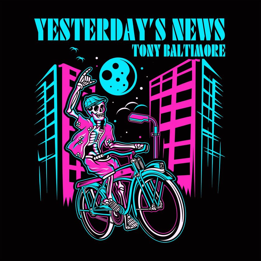 Tony Baltimore Returns With ‘Yesterday’s News’ From Upcoming Album yesterdays news single cover