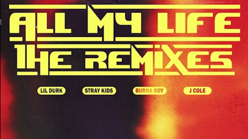 J.Cole and Burna Boy Featured on the Remix of "All My Life" By Lil Durk
