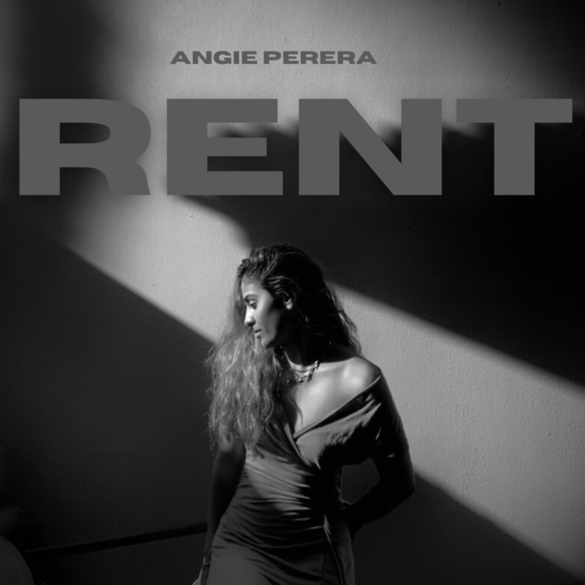 Angie Perera Shares New Single 'Rent' 52 Rent