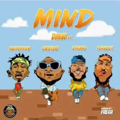 DMW – Mind ft. Davido 