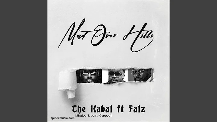 2Baba – Mad Over Hills ft Larry Gaaga, The Kabal, Falz 52 2Baba – Mad Over Hills