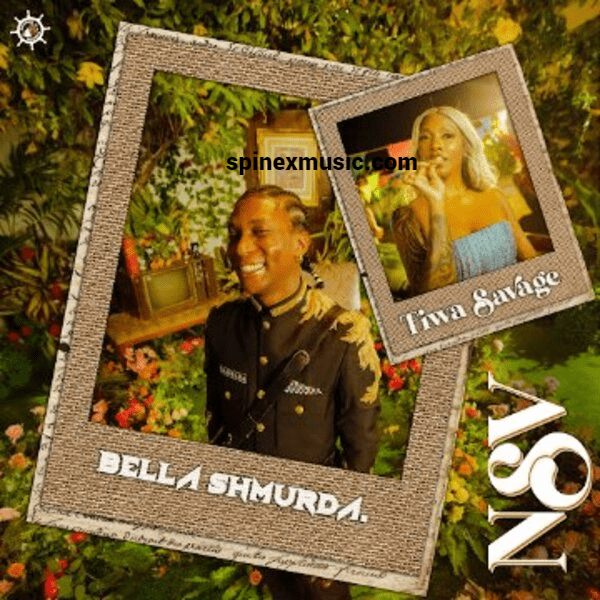 Bella Shmurda – NSV Ft Tiwa Savage 52 Bella Shmurda – NSV Ft Tiwa Savage