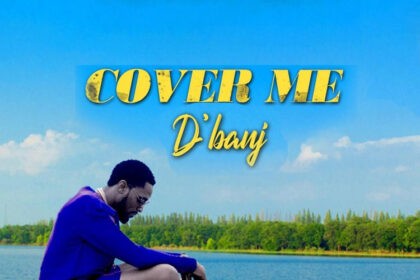 Dbanj Cover Me