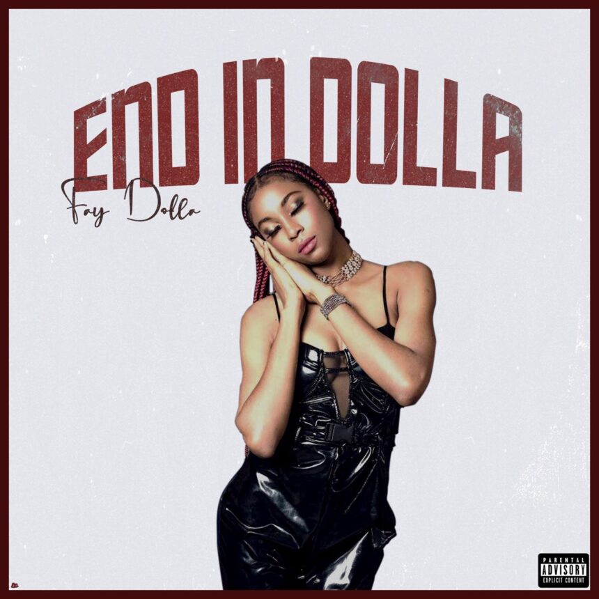 End In Dolla By Fay Dolla