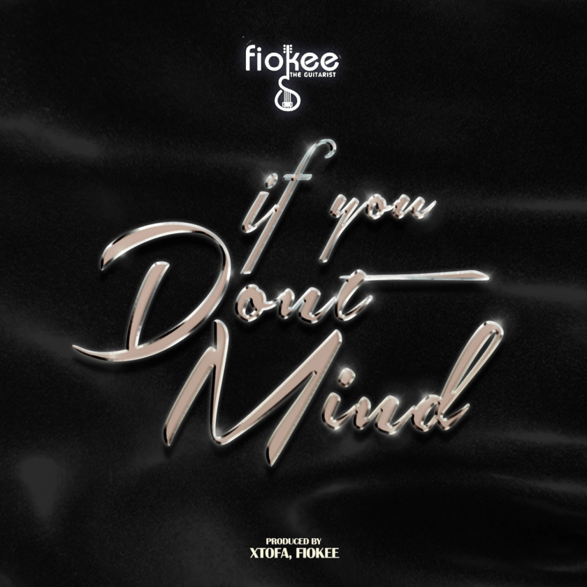 Fiokee Unveils New Single "If You Don't Mind" 52 Fiokee If You Don't Mind